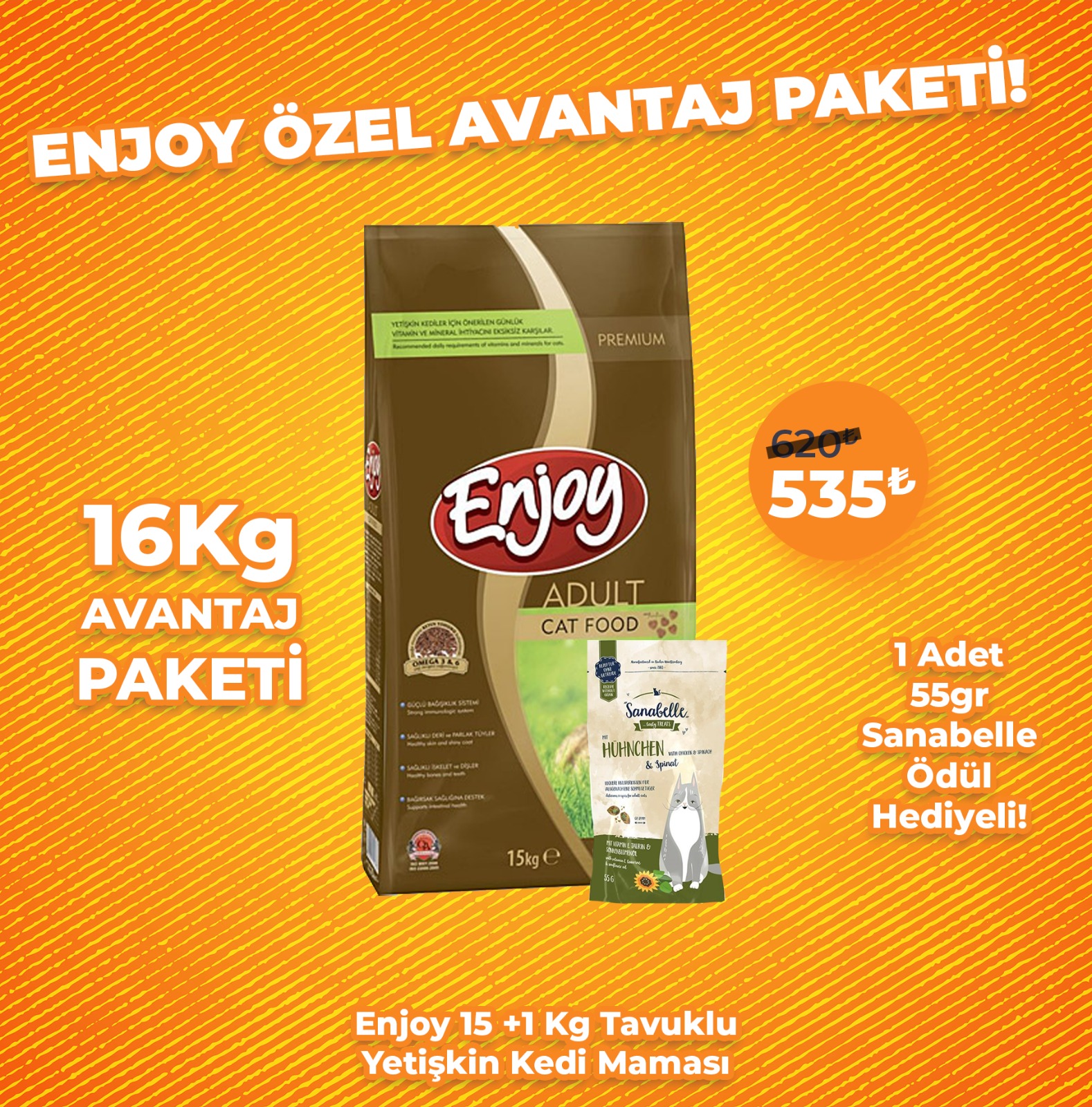 Enjoy 16 Kg Tavuklu Yetişkin Kedi Maması + 1 Adet Sanabelle Ödül Maması Hediyeli (Avantaj Paketi)