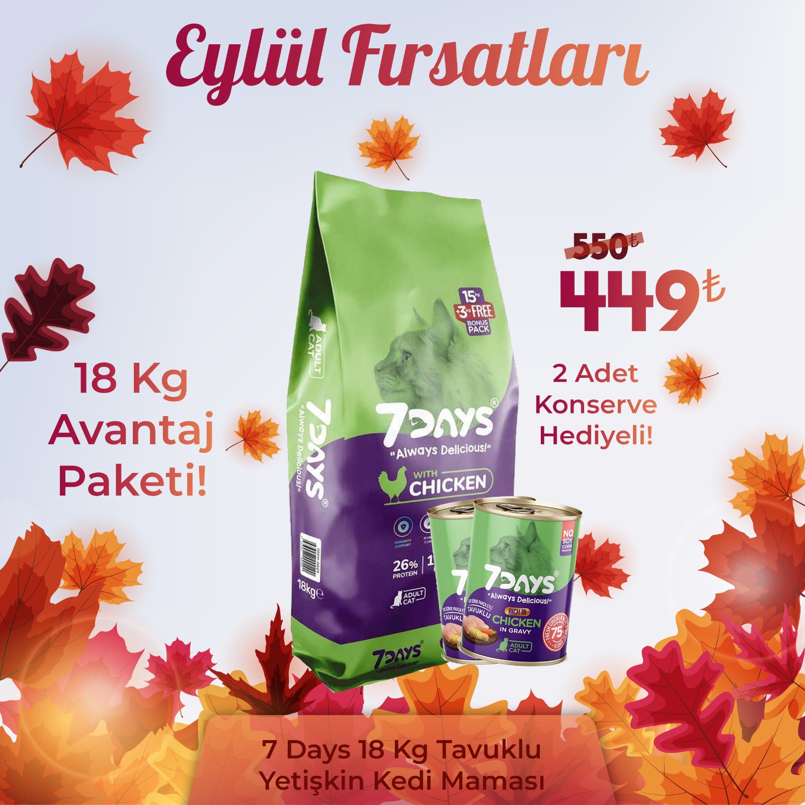 7 Days Tavuk Etli Yetişkin Kedi Maması 18 Kg + 2 Adet 7 Days Kedi Konserve